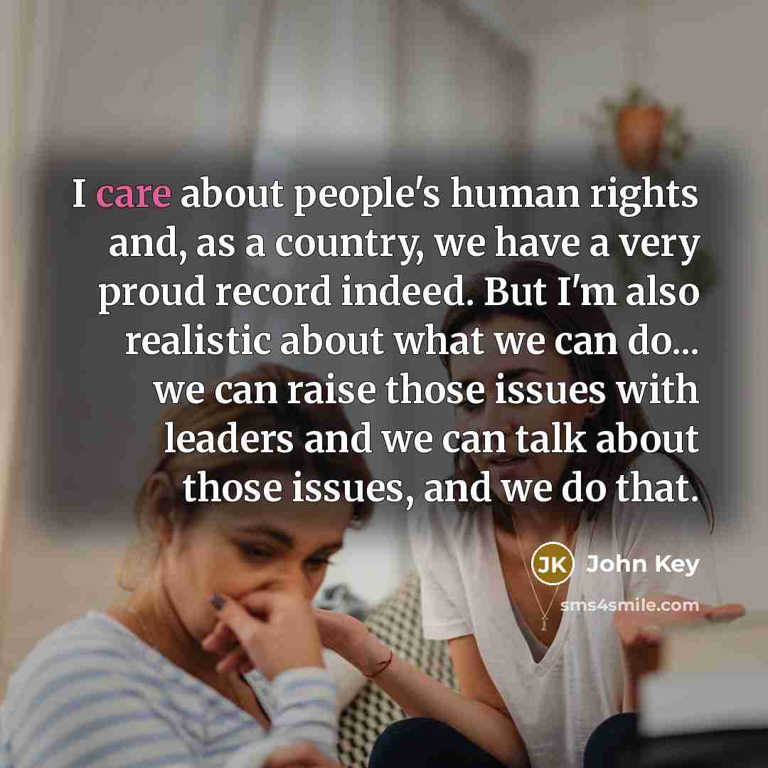 “I care about people's human rights and, as a country,…” quote by John Key