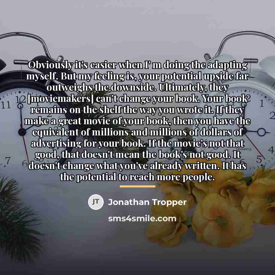 “Obviously it's easier when I' m doing the adapting myself.…” quote by Jonathan Tropper