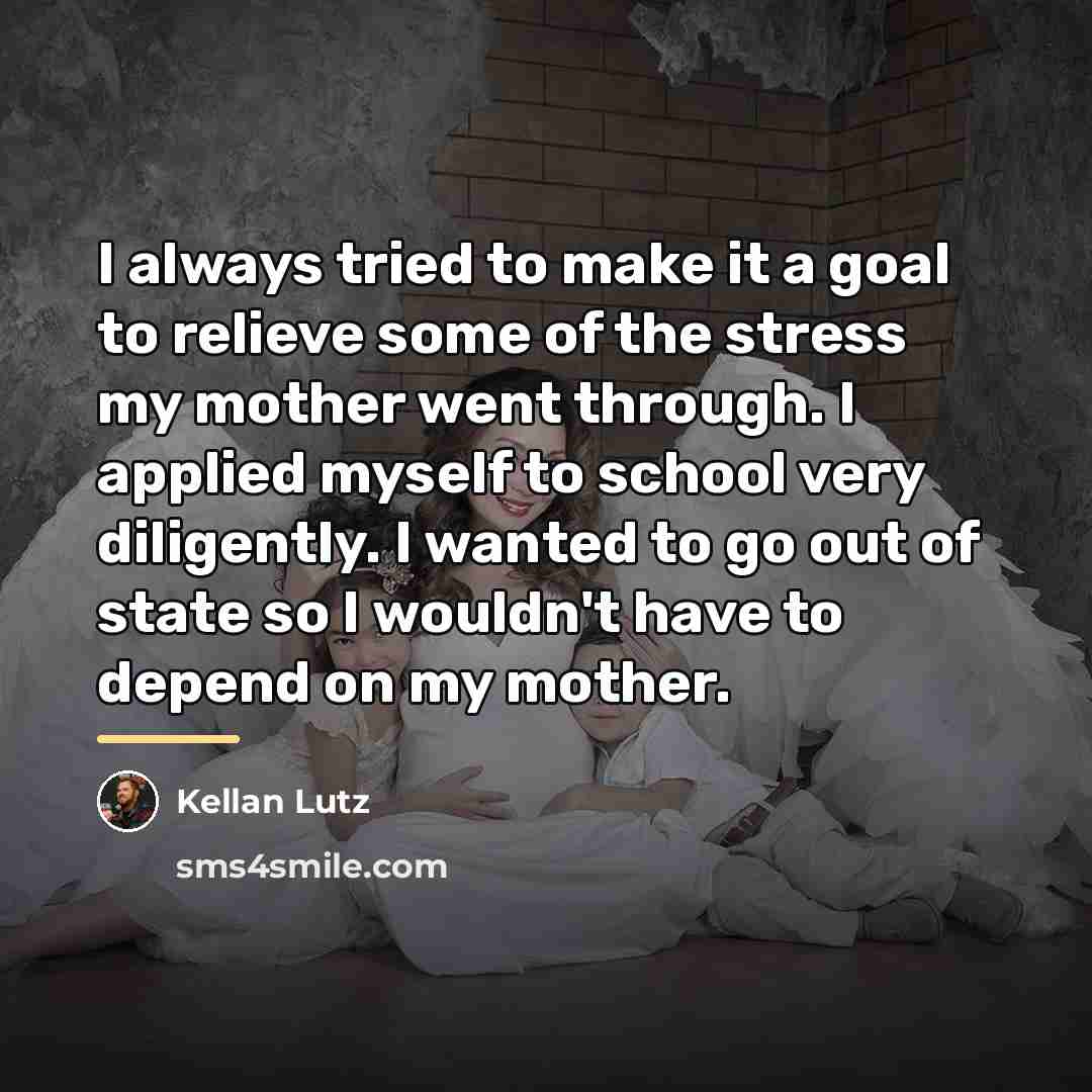 “I always tried to make it a goal to relieve…” quote by Kellan Lutz