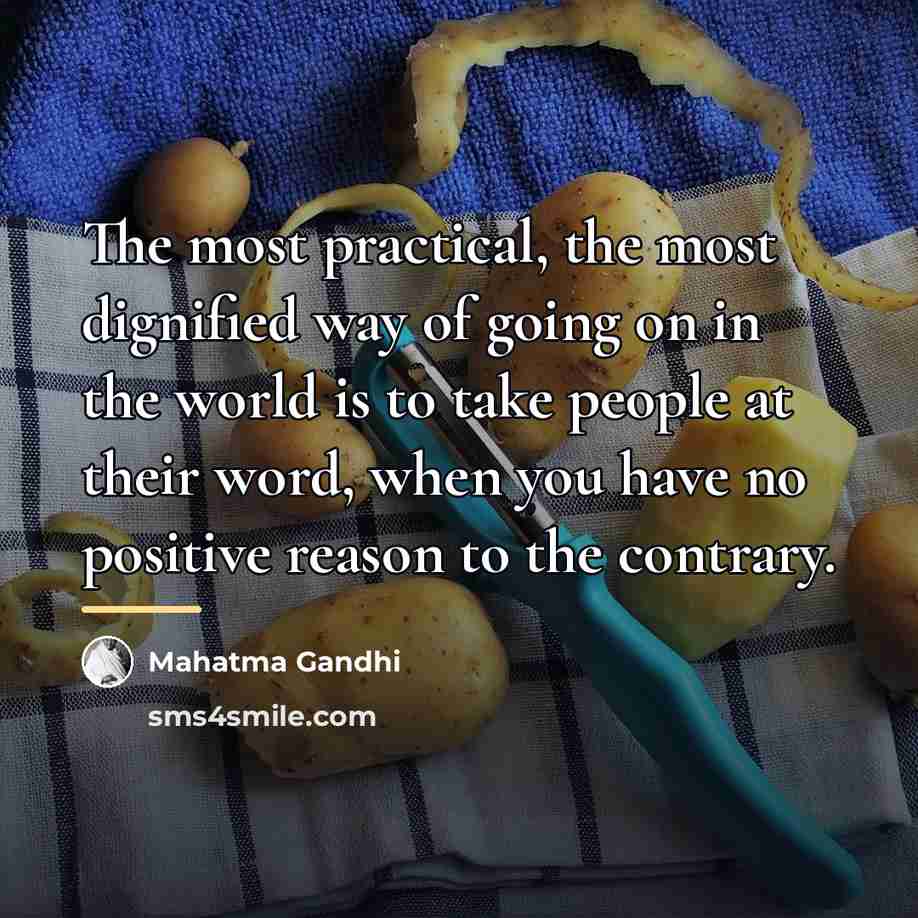 “The most practical, the most dignified way of going on…” quote by Mahatma Gandhi