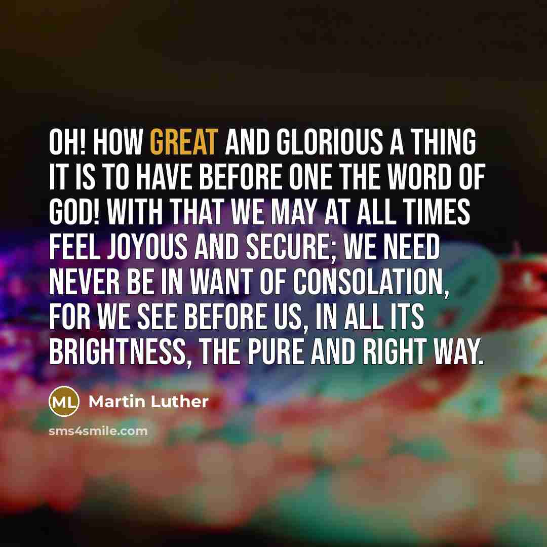 “Oh! how great and glorious a thing it is to…” quote by Martin Luther