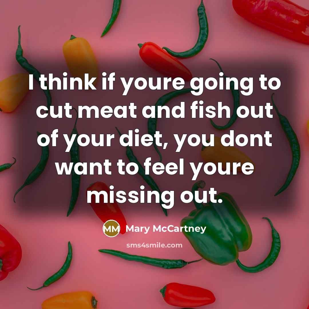 “I think if youre going to cut meat and fish…” quote by Mary McCartney