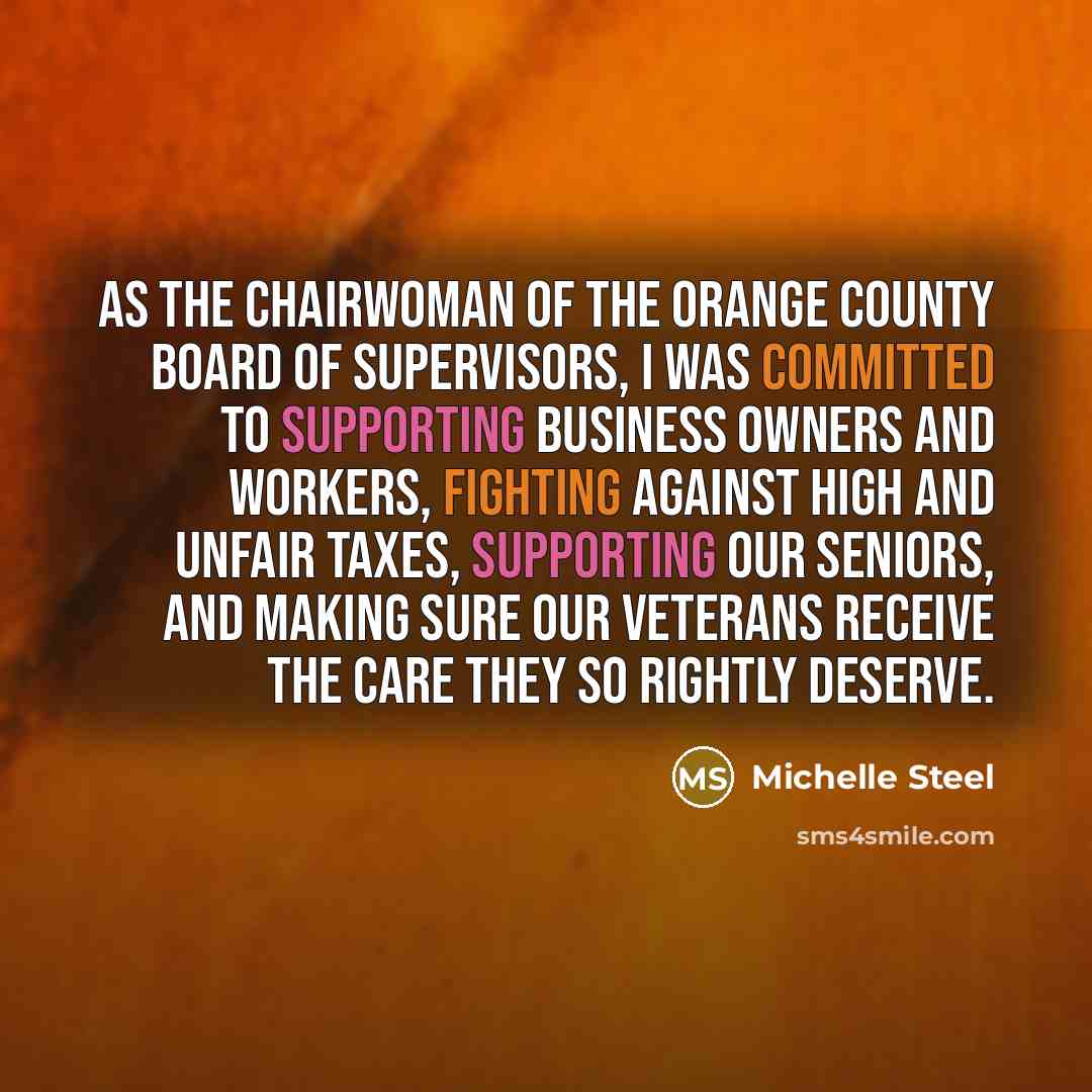 “As the Chairwoman of the Orange County Board of Supervisors,…” quote by Michelle Steel
