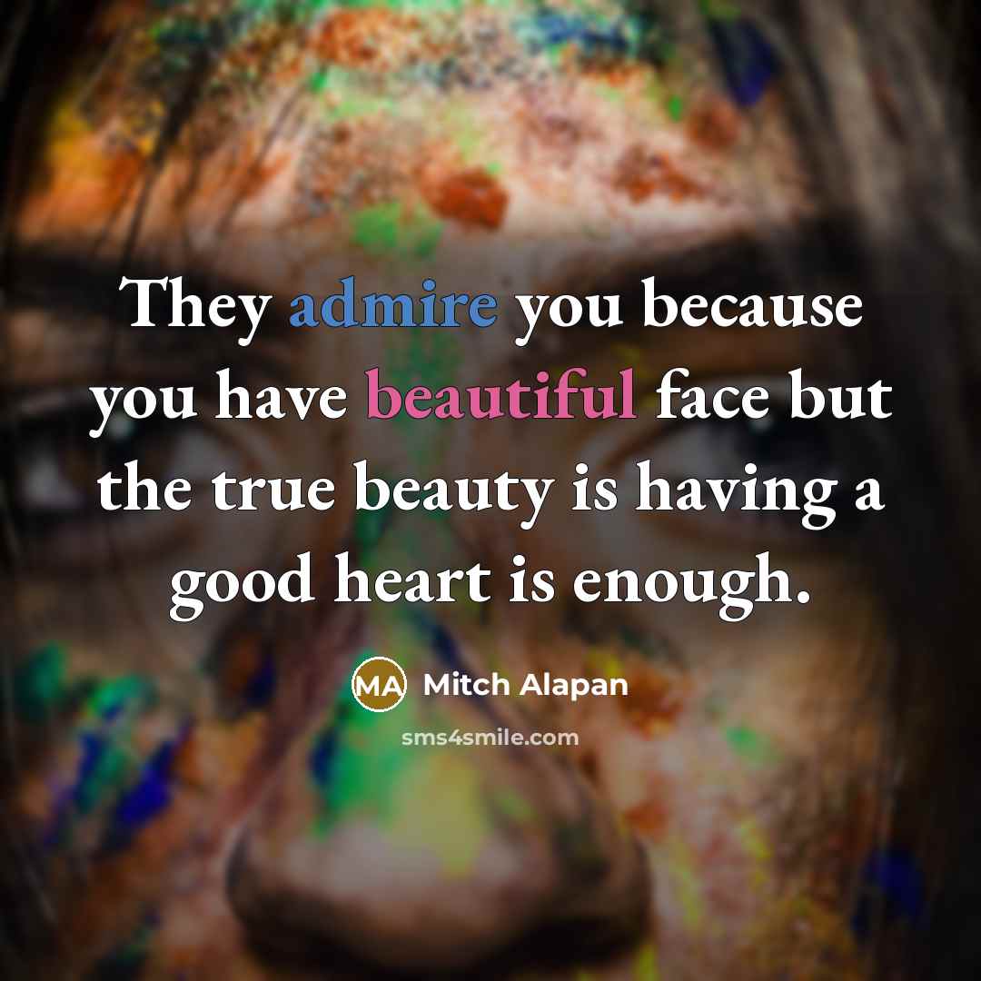 “They admire you because you have beautiful face but the…” quote by Mitch Alapan