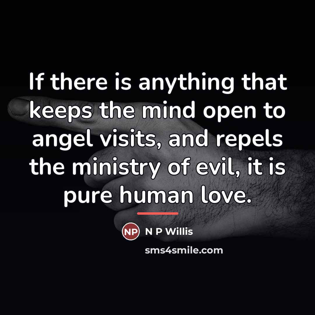 “If there is anything that keeps the mind open to…” quote by Anonymous