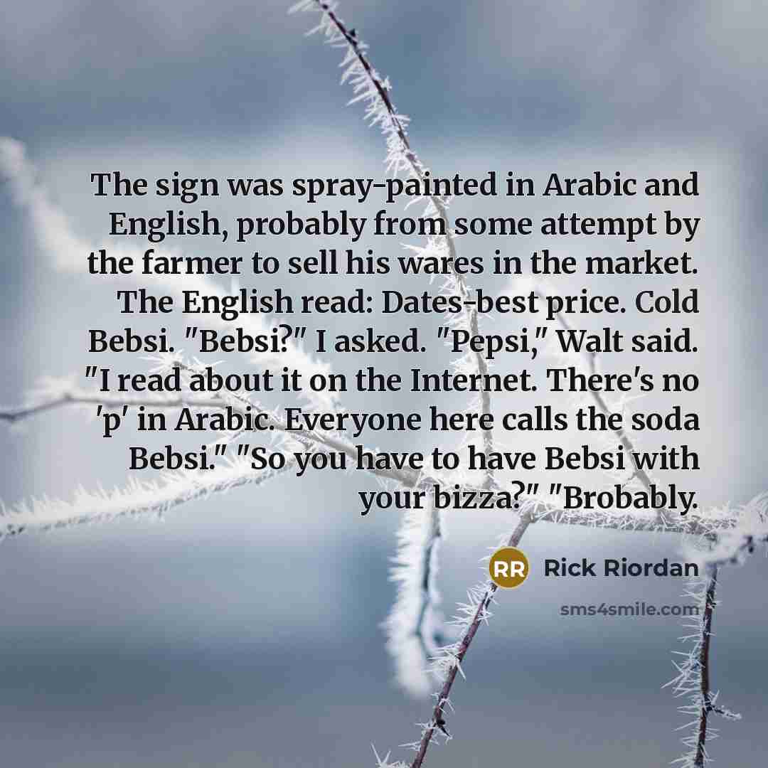 “The sign was spray-painted in Arabic and English, probably from…” quote by Rick Riordan