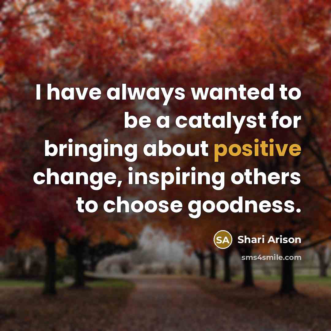 “I have always wanted to be a catalyst for bringing…” quote by Shari Arison