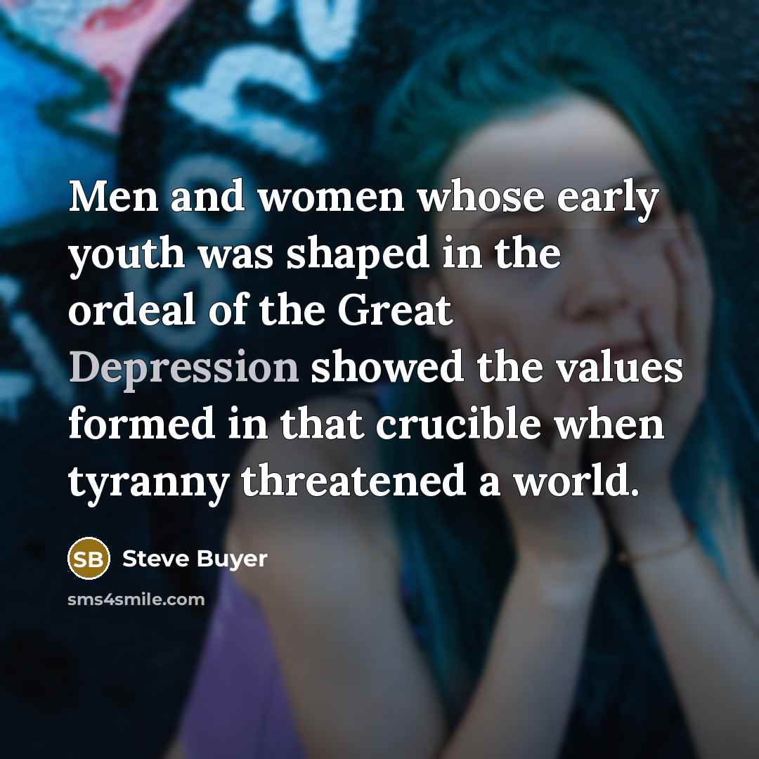 “Men and women whose early youth was shaped in the…” quote by Steve Buyer