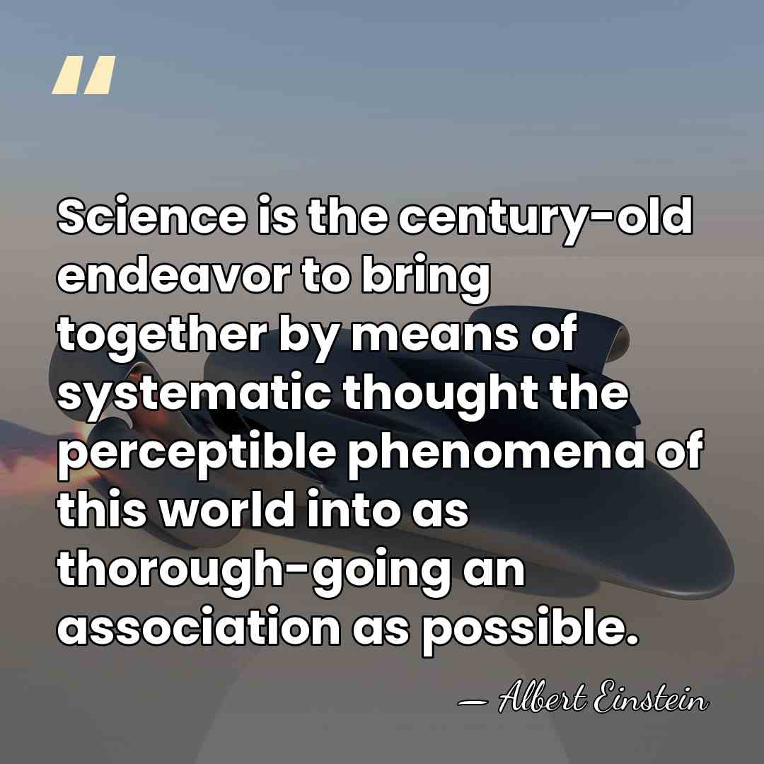 Science is the century-old endeavor to bring together by means of systematic&hellip; - Albert Einstein