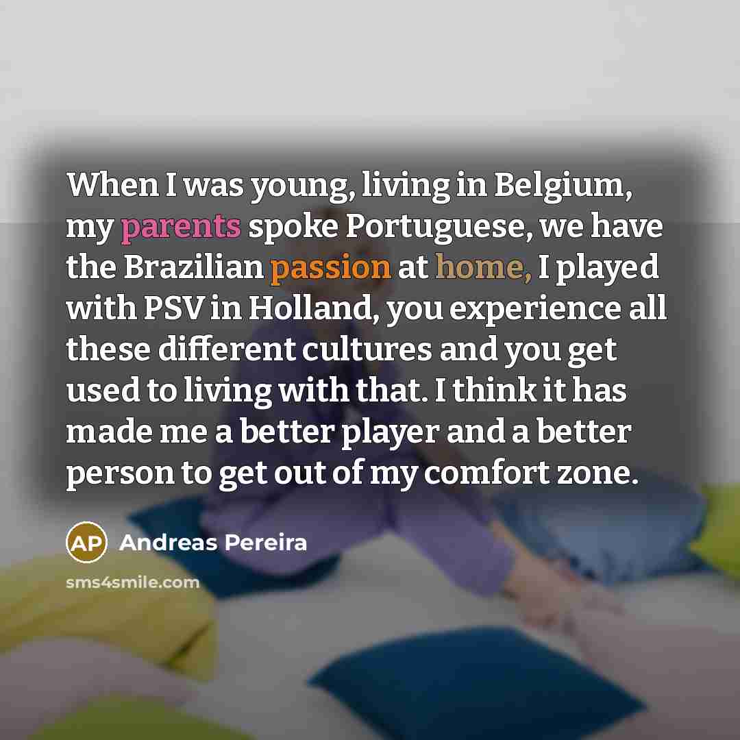 “When I was young, living in Belgium, my parents spoke…” quote by Andreas Pereira