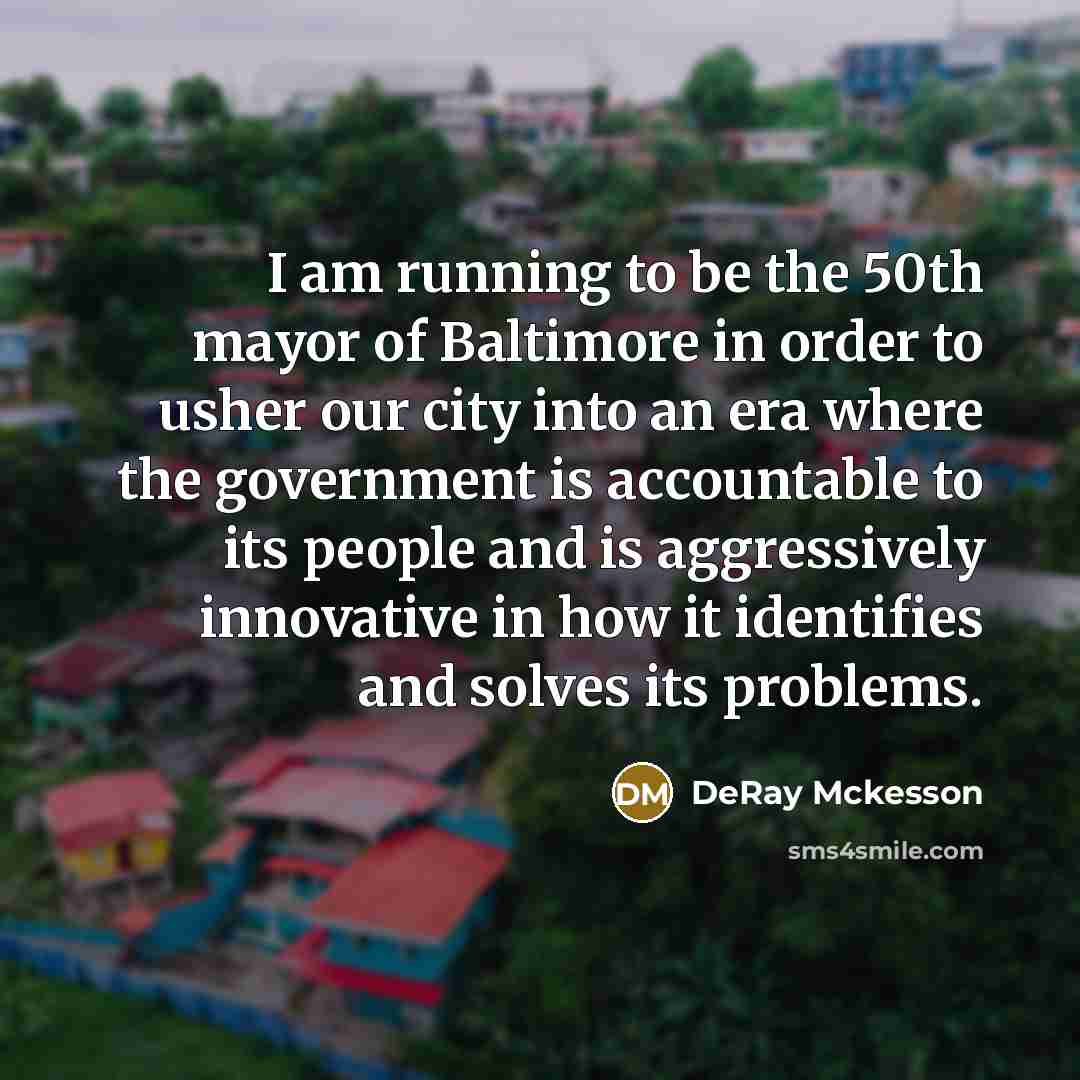 “I am running to be the 50th mayor of Baltimore…” quote by DeRay Mckesson
