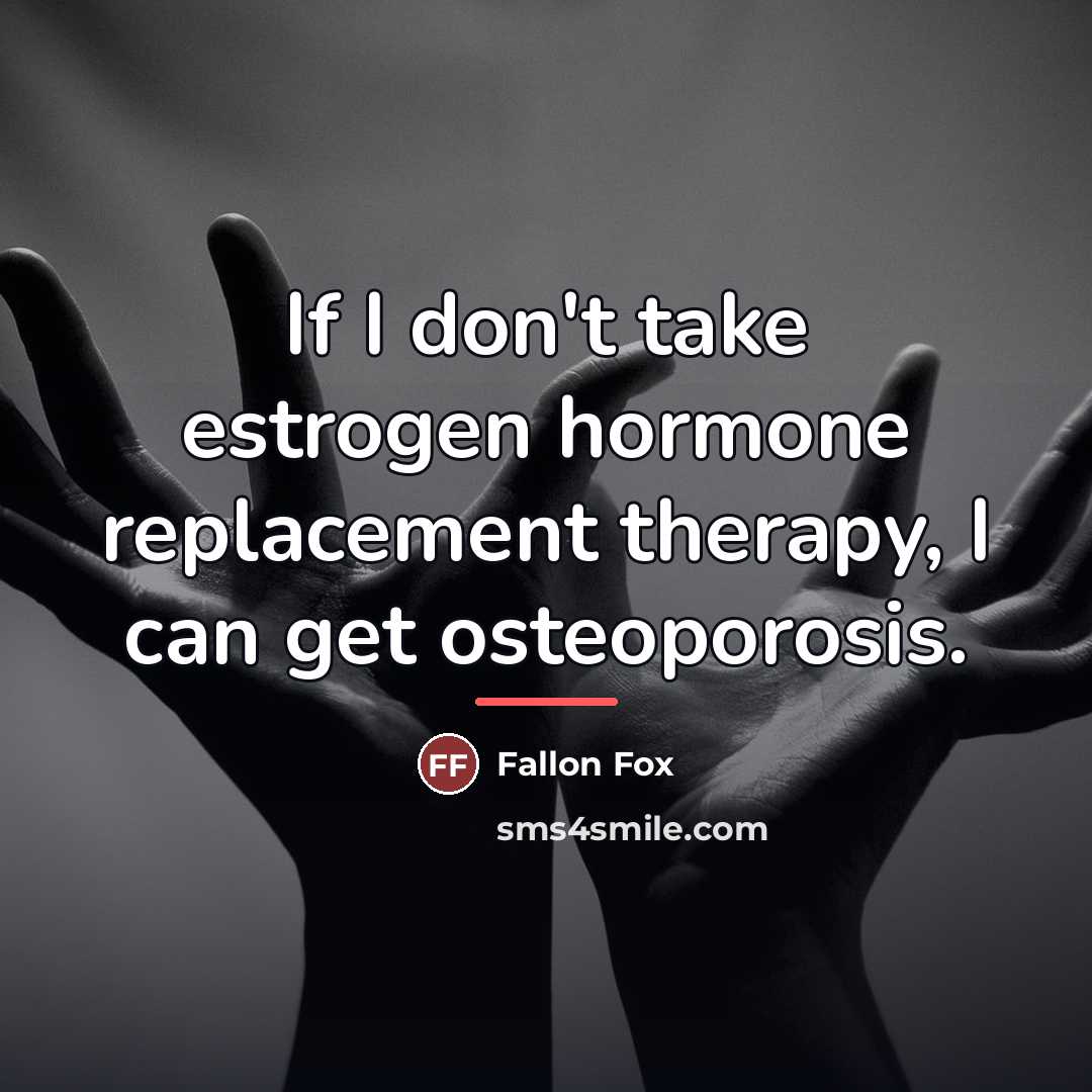 “If I don't take estrogen hormone replacement therapy, I can…” quote by Fallon Fox