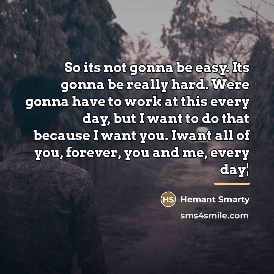 “So its not gonna be easy. Its gonna be really…” quote by Hemant Smarty