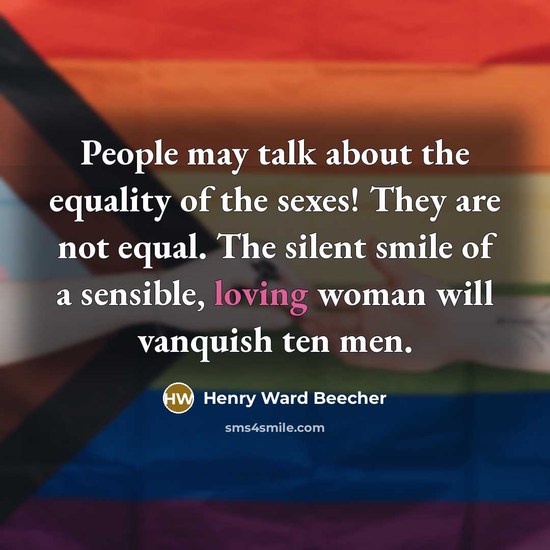 “People may talk about the equality of the sexes! They…” quote by Henry Ward Beecher
