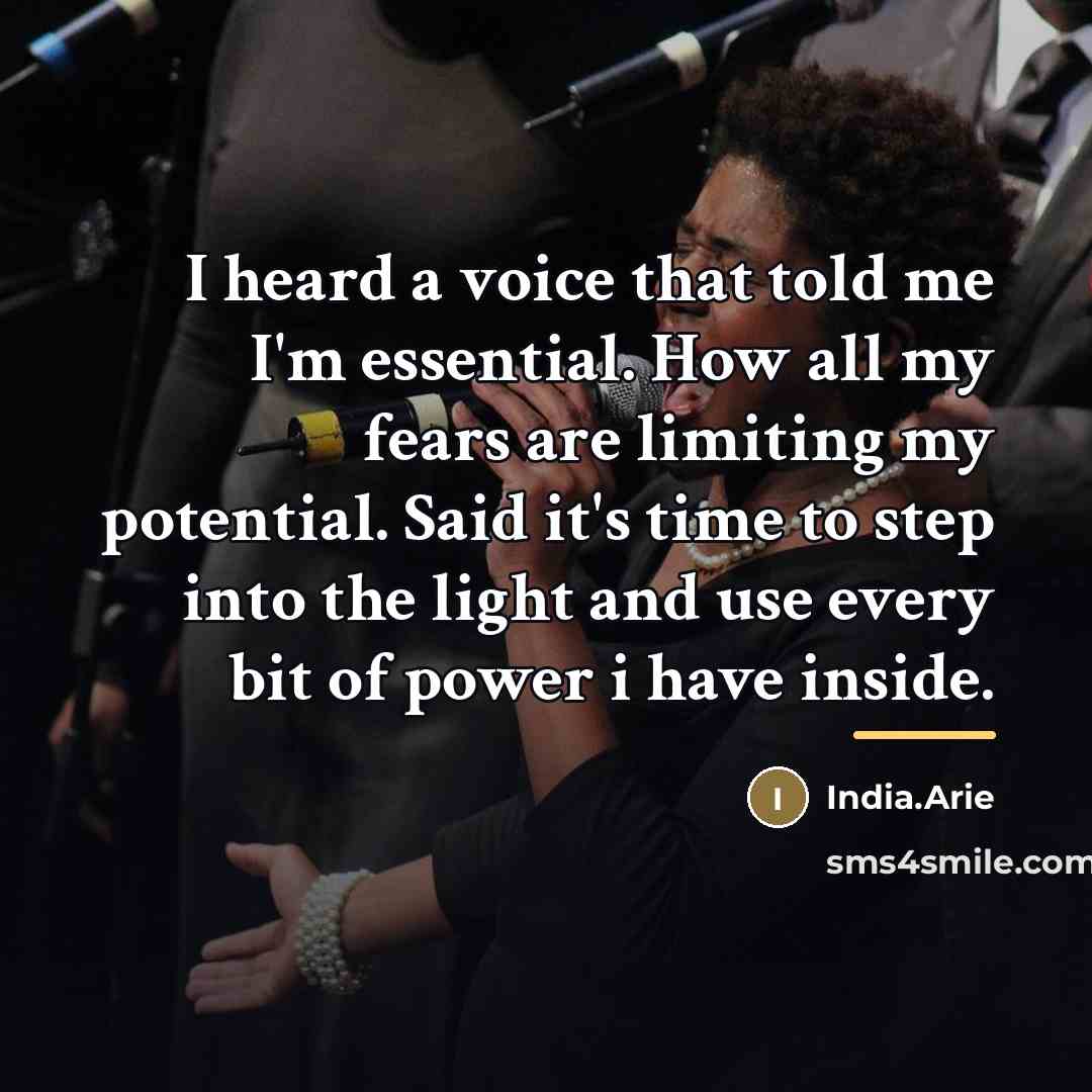 “I heard a voice that told me I'm essential. How…” quote by India.Arie