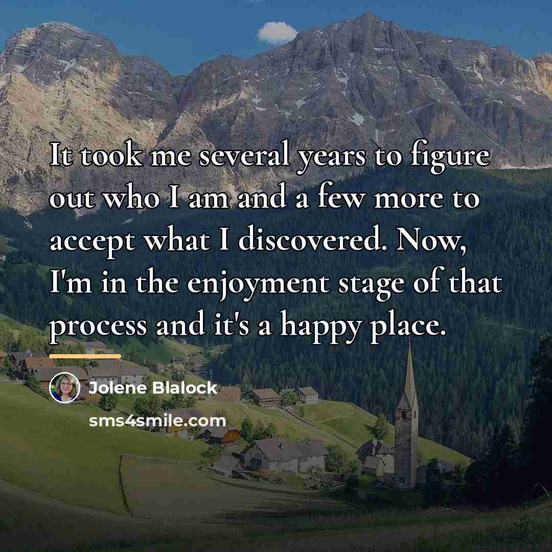 “It took me several years to figure out who I…” quote by Jolene Blalock