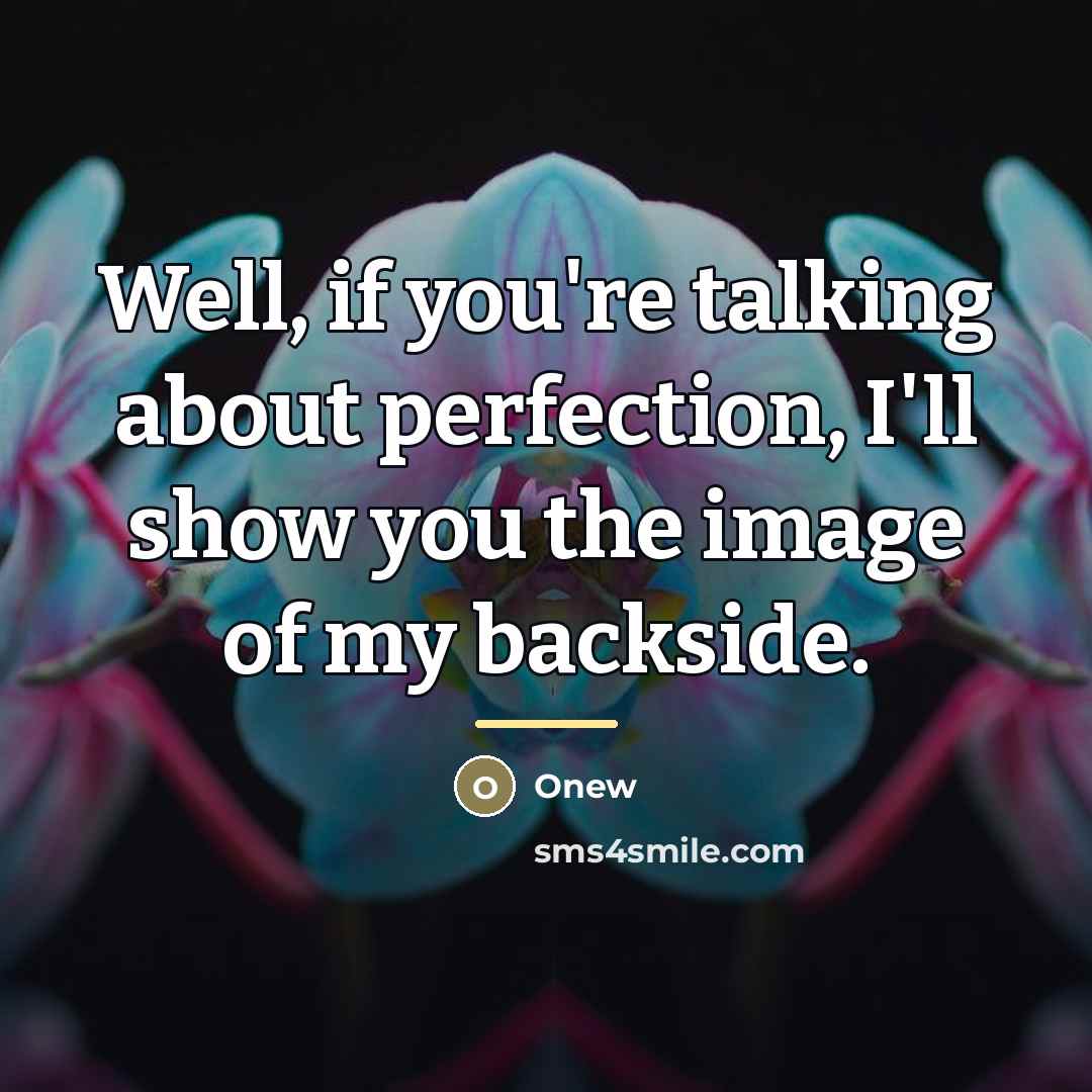 “Well, if you're talking about perfection, I'll show you the…” quote by Onew