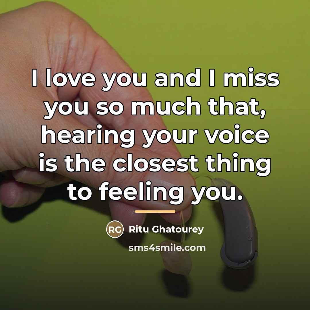 “I love you and I miss you so much that,…” quote by Ritu Ghatourey