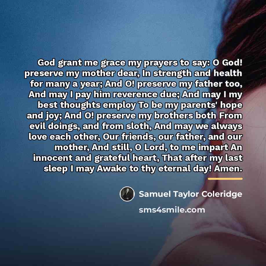 “God grant me grace my prayers to say: O God!…” quote by Samuel Taylor Coleridge