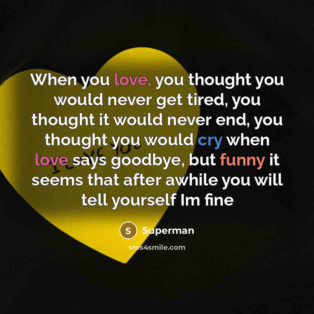 “When you love, you thought you would never get tired,…” quote by Superman