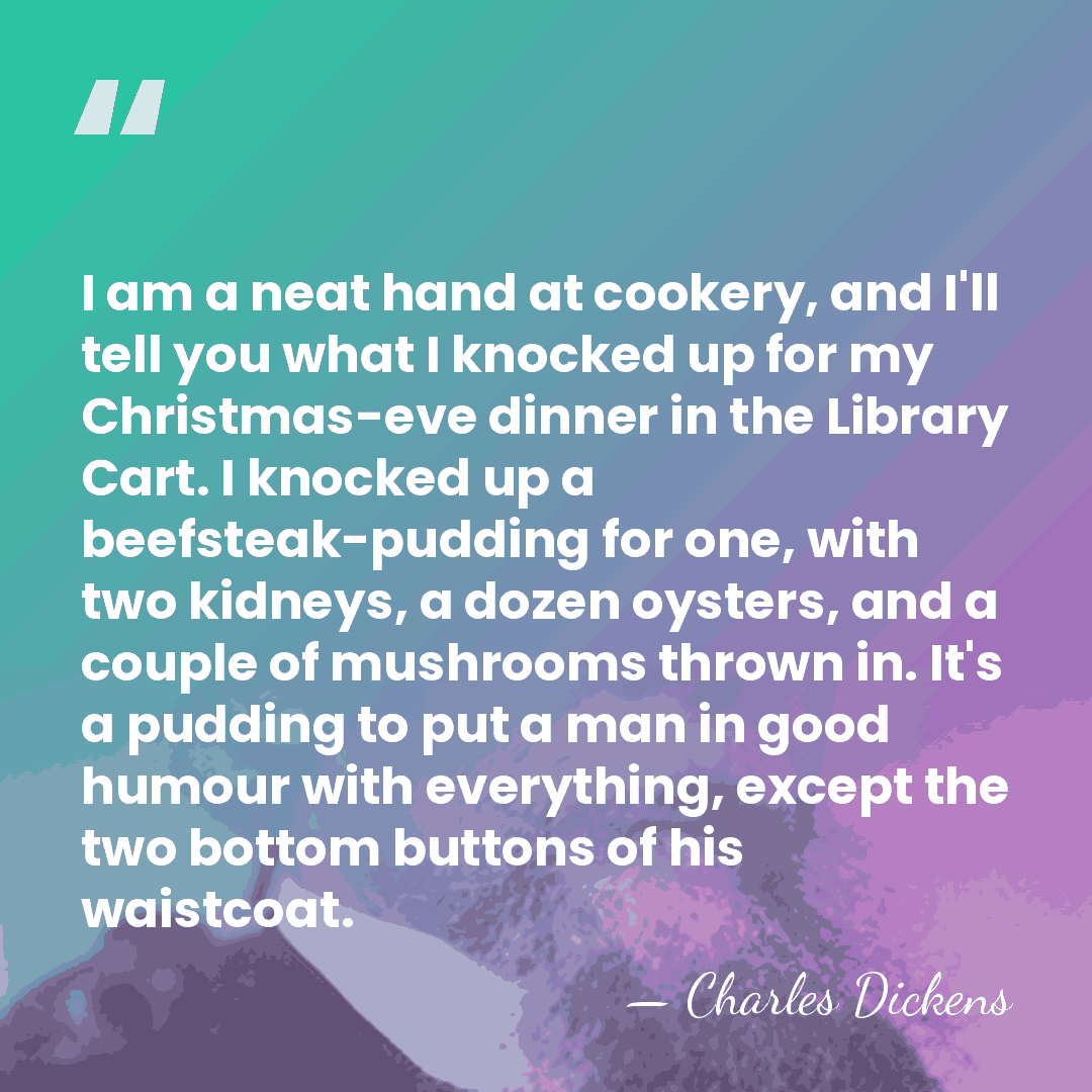I am a neat hand at cookery, and I'll tell you what&hellip; - Charles Dickens