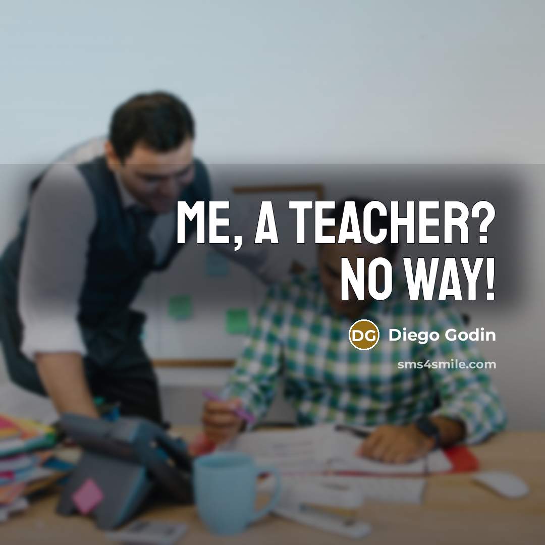 “Me, a teacher? No way!…” quote by Diego Godin