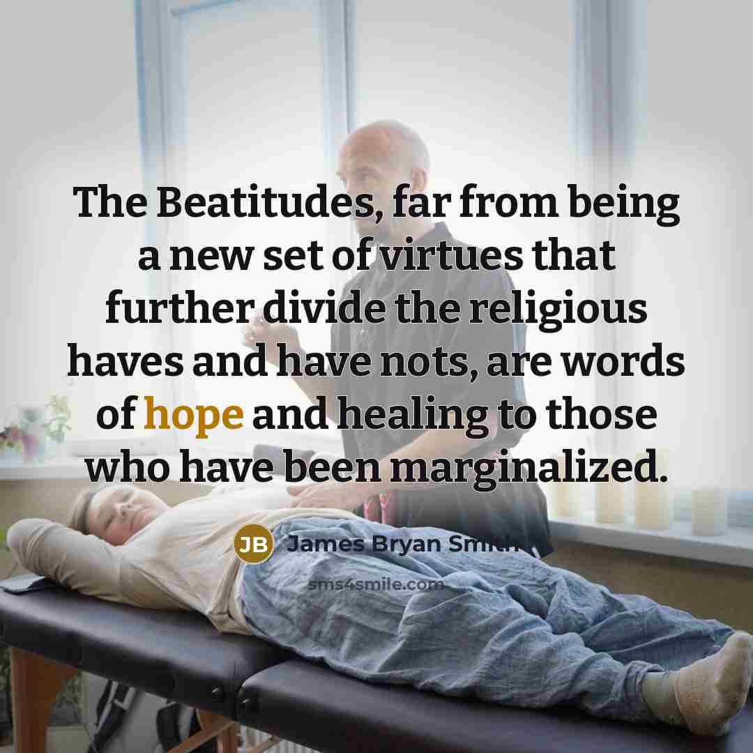 “The Beatitudes, far from being a new set of virtues…” quote by James Bryan Smith