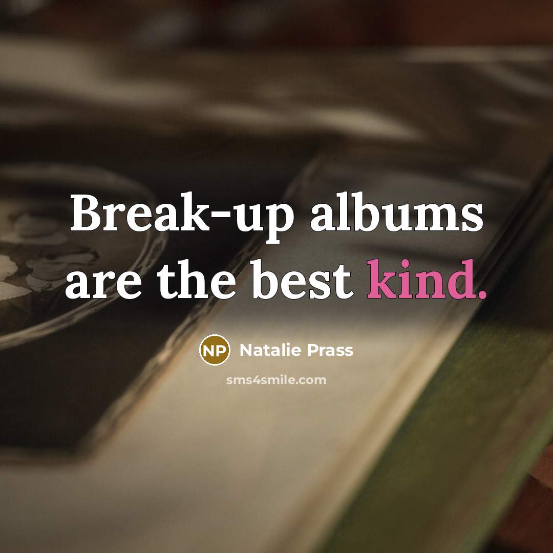 “Break-up albums are the best kind.…” quote by Natalie Prass
