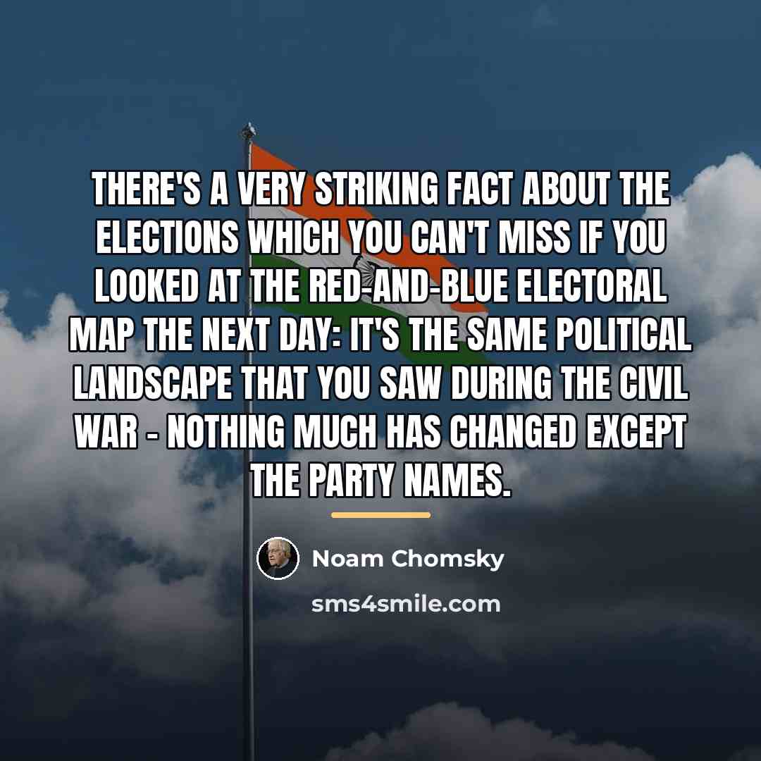 “There's a very striking fact about the elections which you…” quote by Noam Chomsky