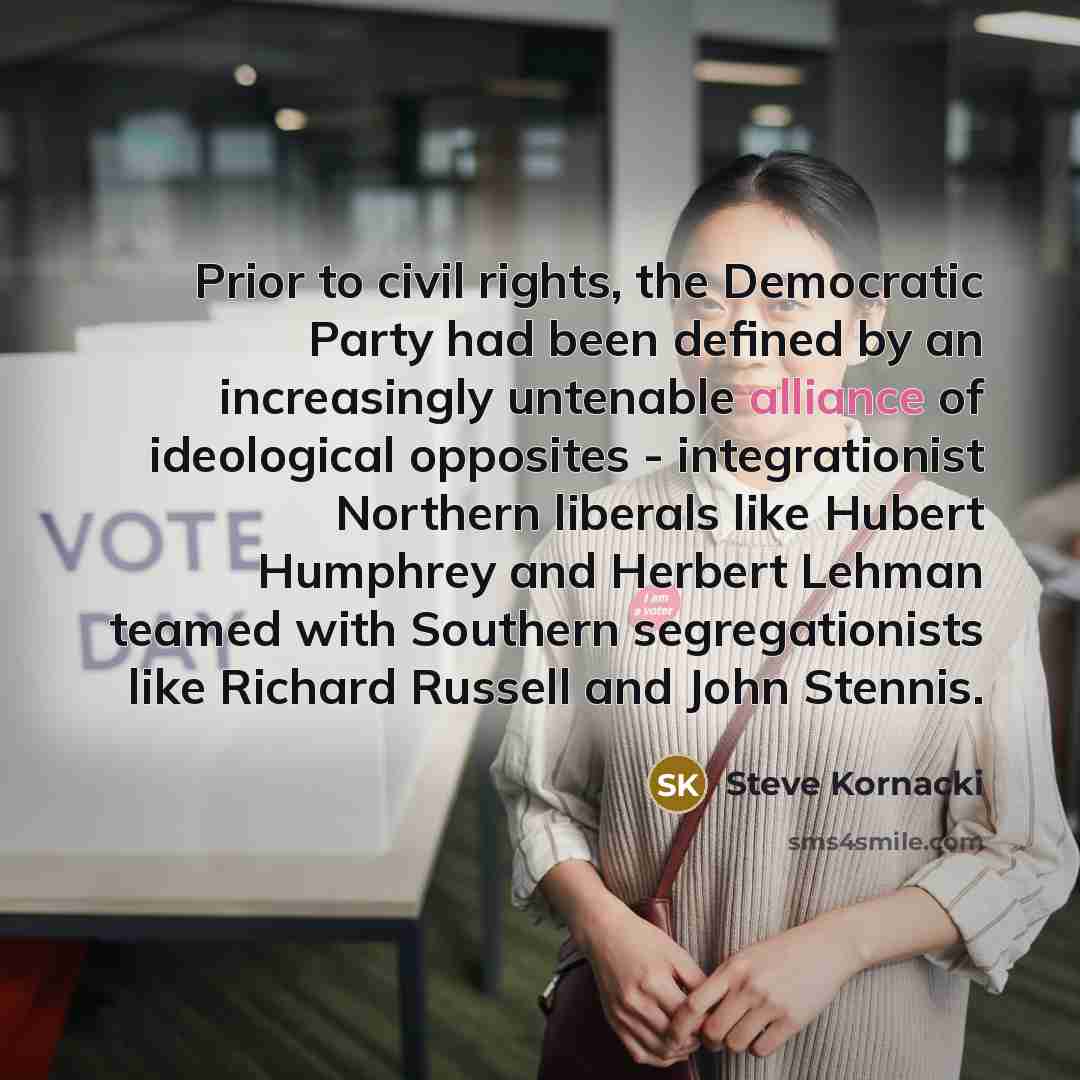 “Prior to civil rights, the Democratic Party had been defined…” quote by Steve Kornacki