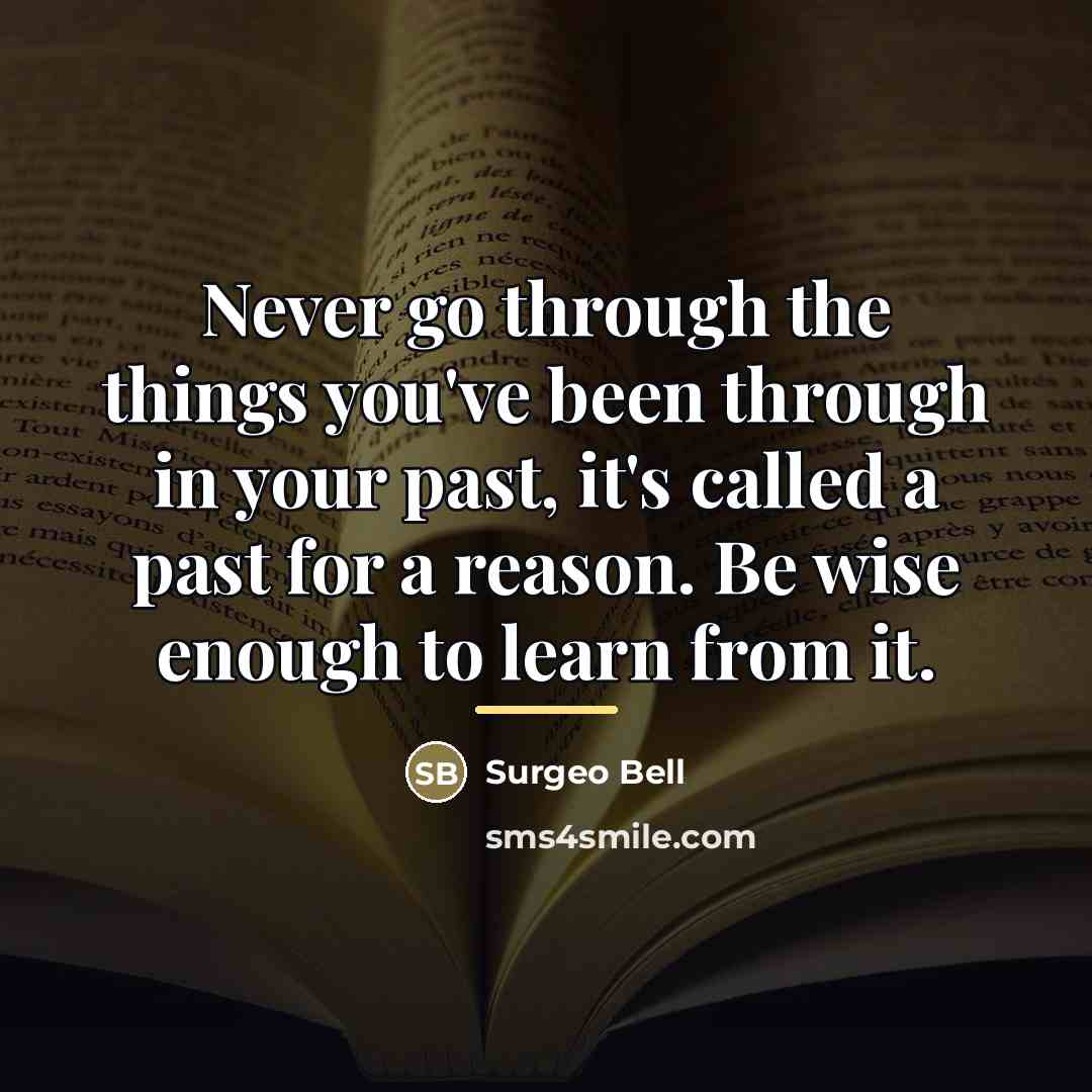 “Never go through the things you've been through in your…” quote by Surgeo Bell