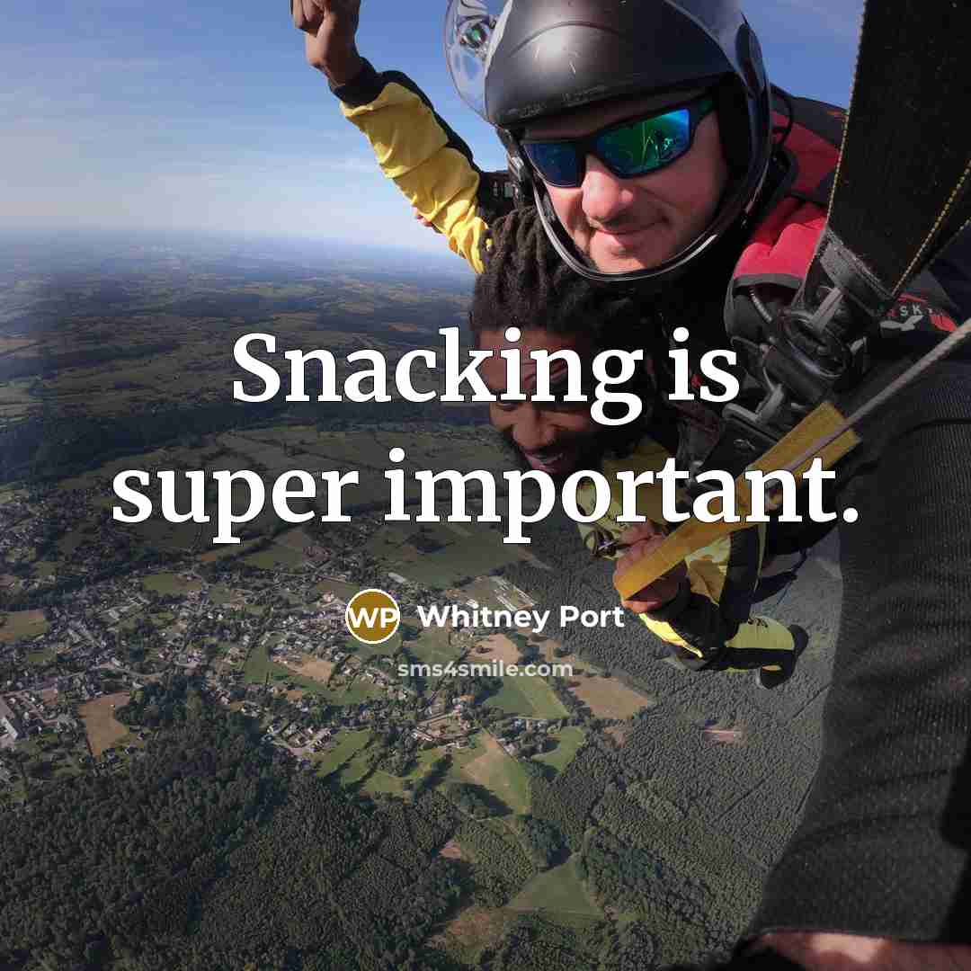 “Snacking is super important.” quote by Whitney Port