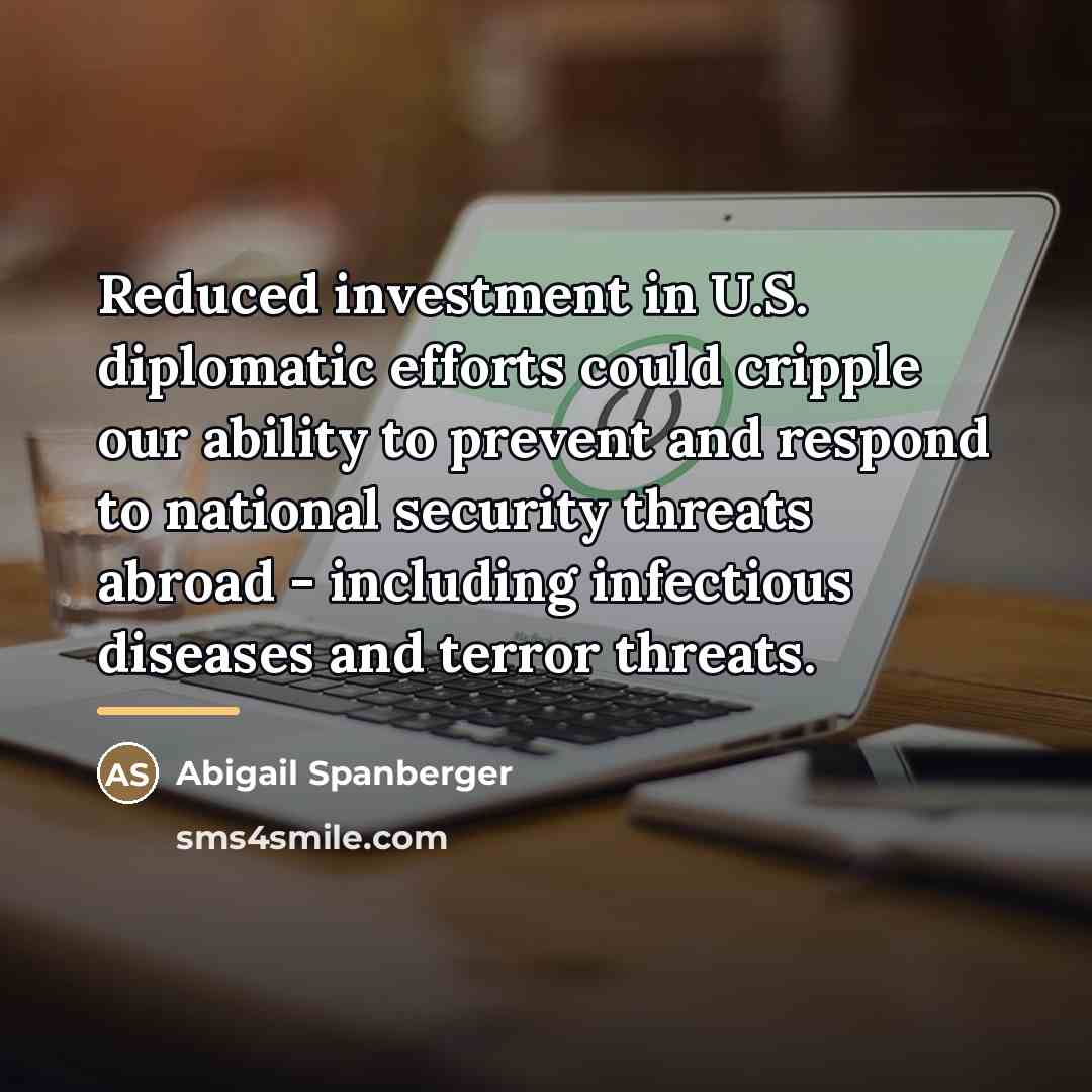 “Reduced investment in U.S. diplomatic efforts could cripple our ability…” quote by Abigail Spanberger
