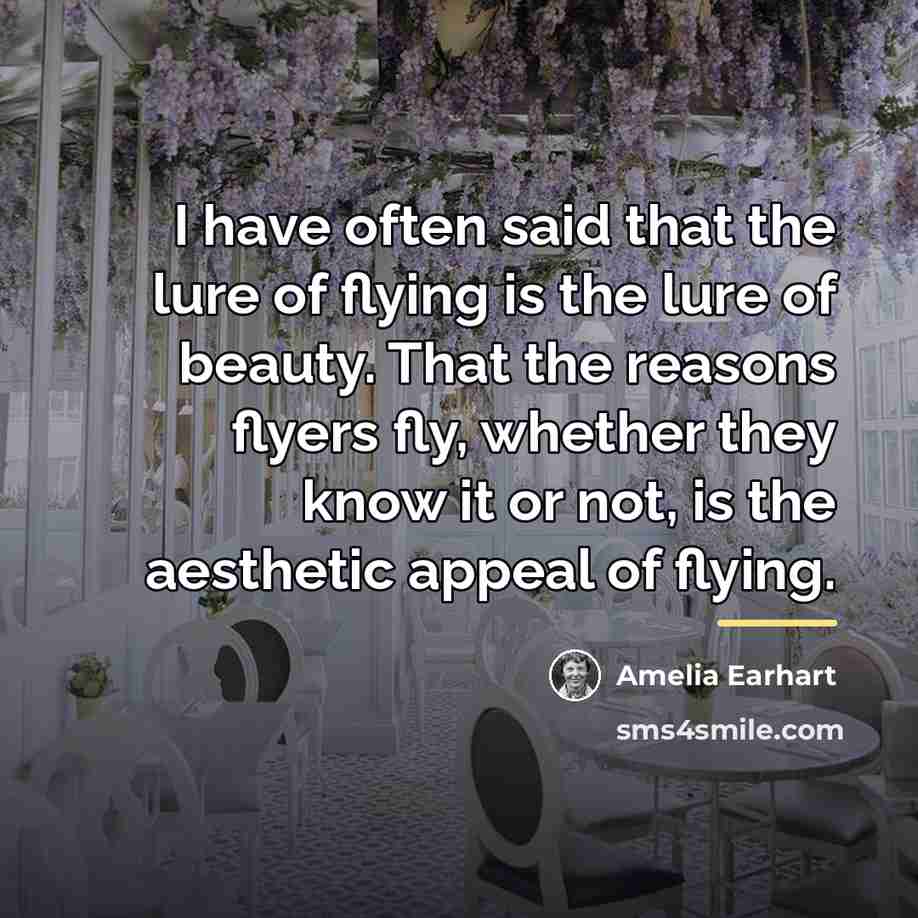 “I have often said that the lure of flying is…” quote by Amelia Earhart
