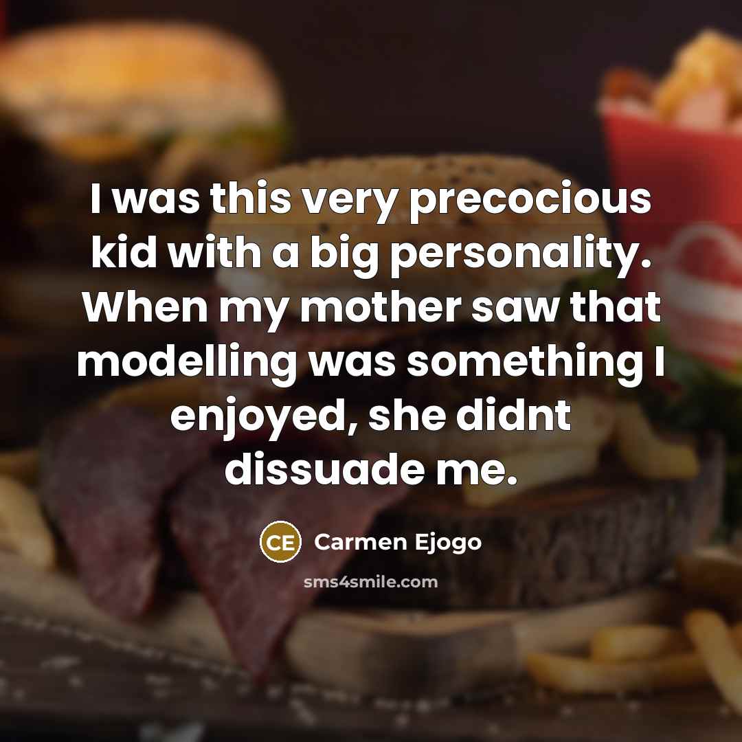“I was this very precocious kid with a big personality.…” quote by Carmen Ejogo