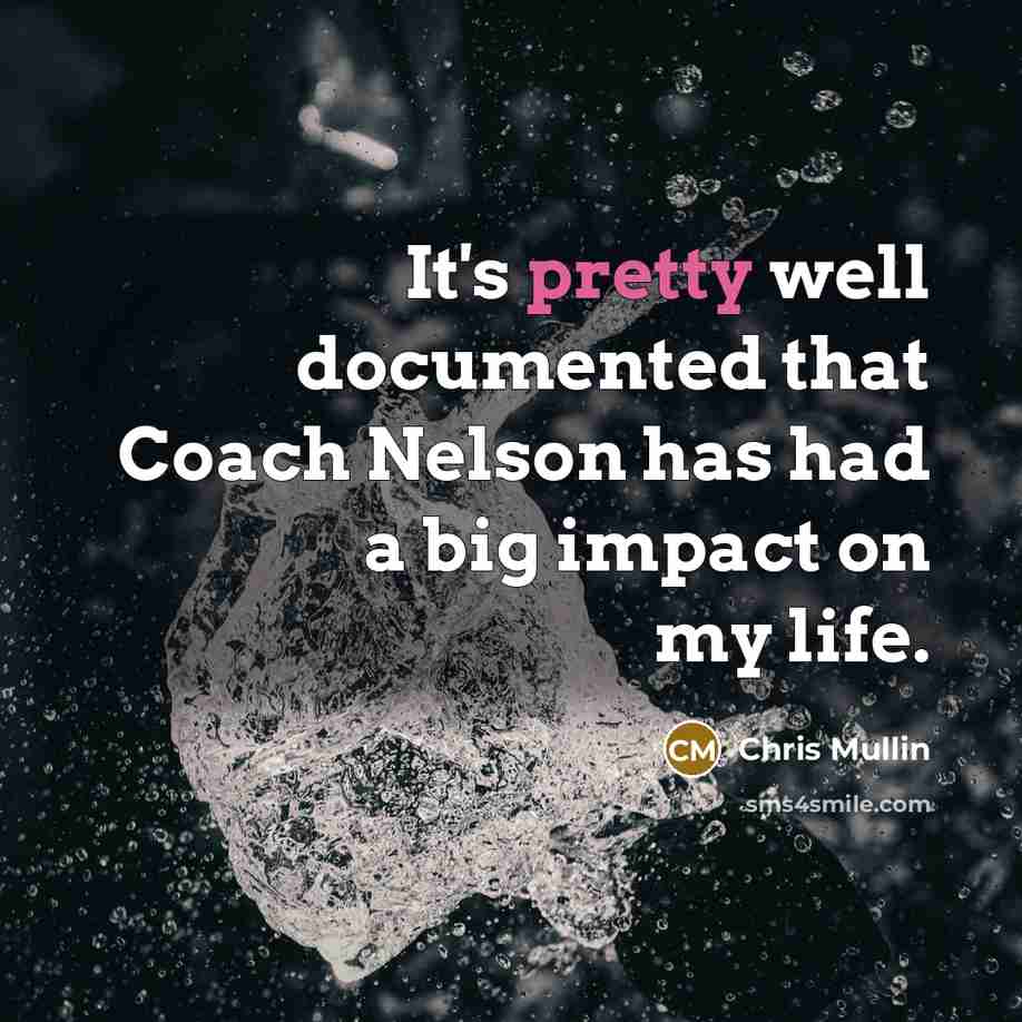“It's pretty well documented that Coach Nelson has had a…” quote by Chris Mullin