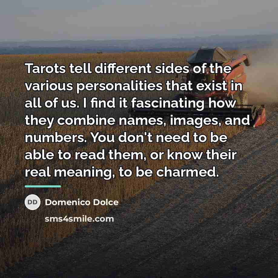 “Tarots tell different sides of the various personalities that exist…” quote by Domenico Dolce