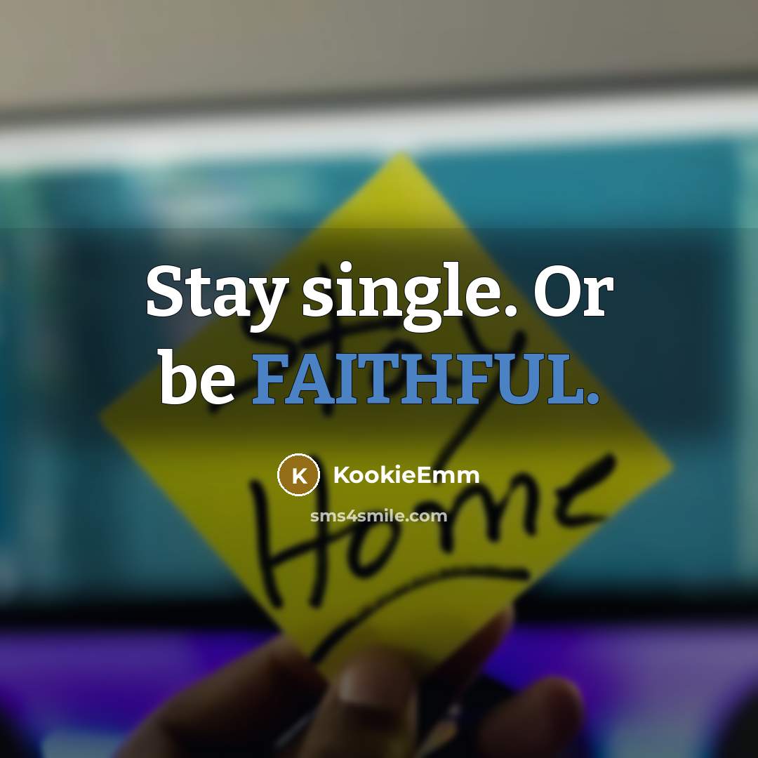 “Stay single. Or be FAITHFUL.…” quote by KookieEmm