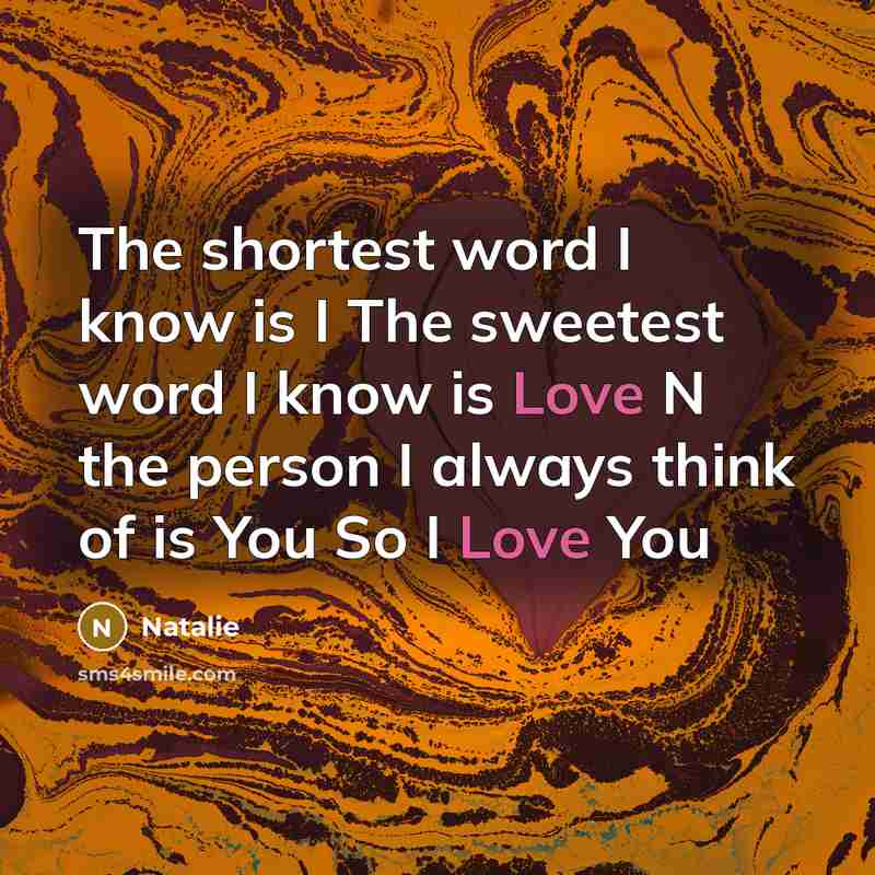 “The shortest word I know is I The sweetest word…” quote by Natalie