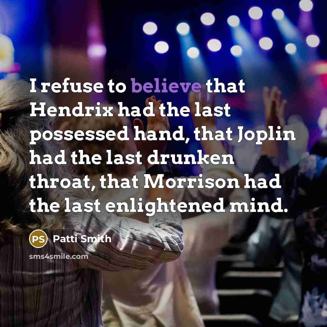“I refuse to believe that Hendrix had the last possessed…” quote by Patti Smith
