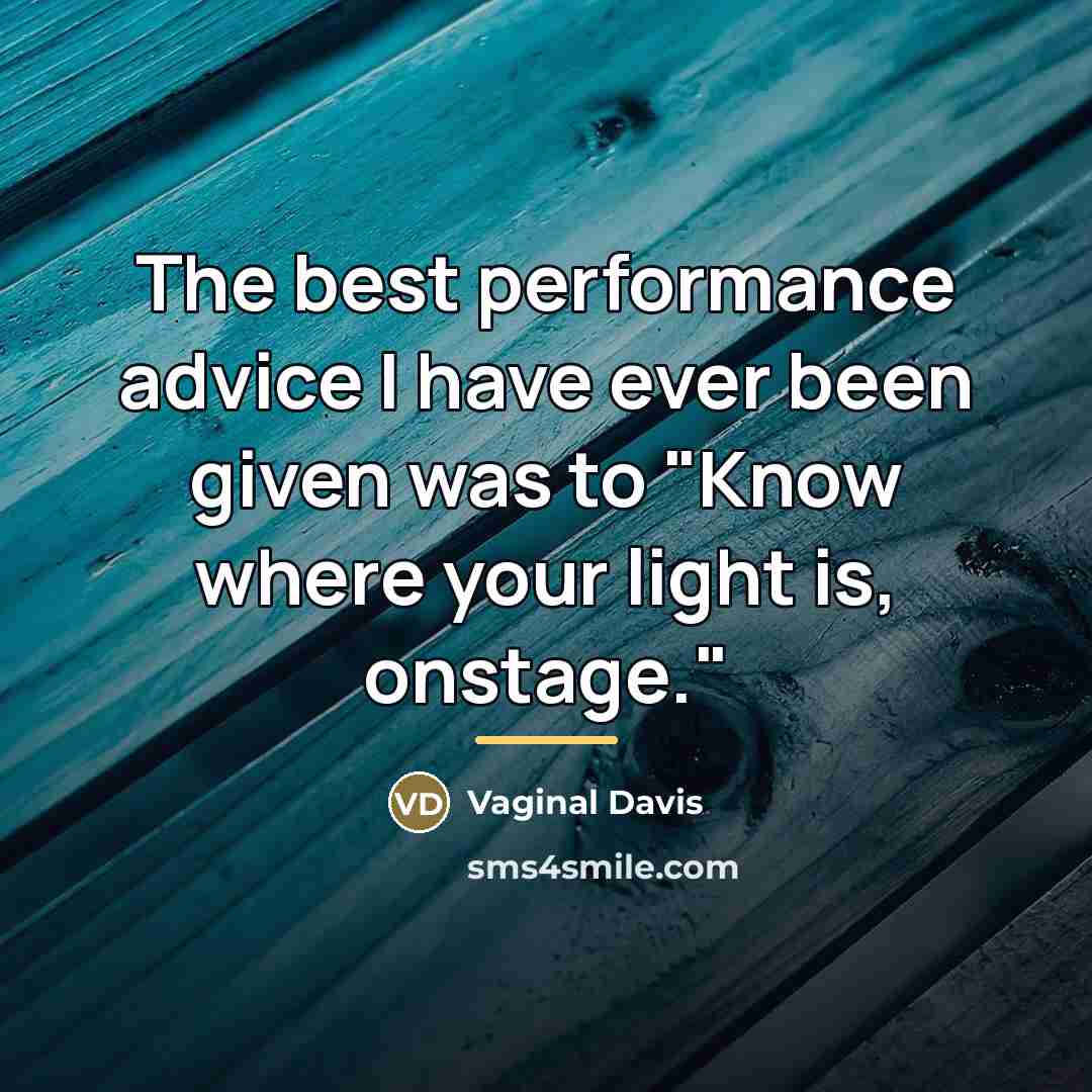 “The best performance advice I have ever been given was…” quote by Vaginal Davis