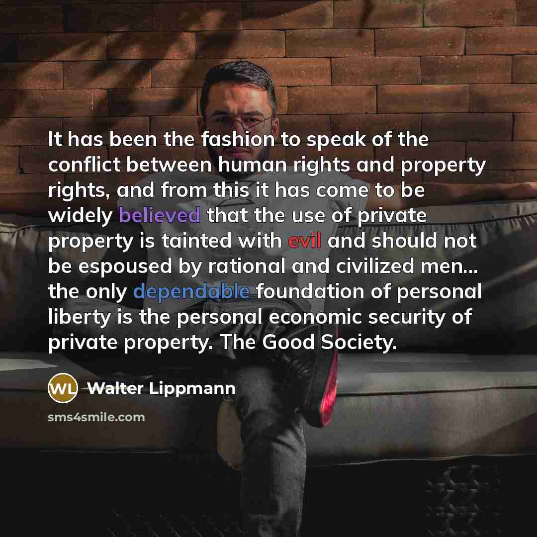 “It has been the fashion to speak of the conflict…” quote by Walter Lippmann