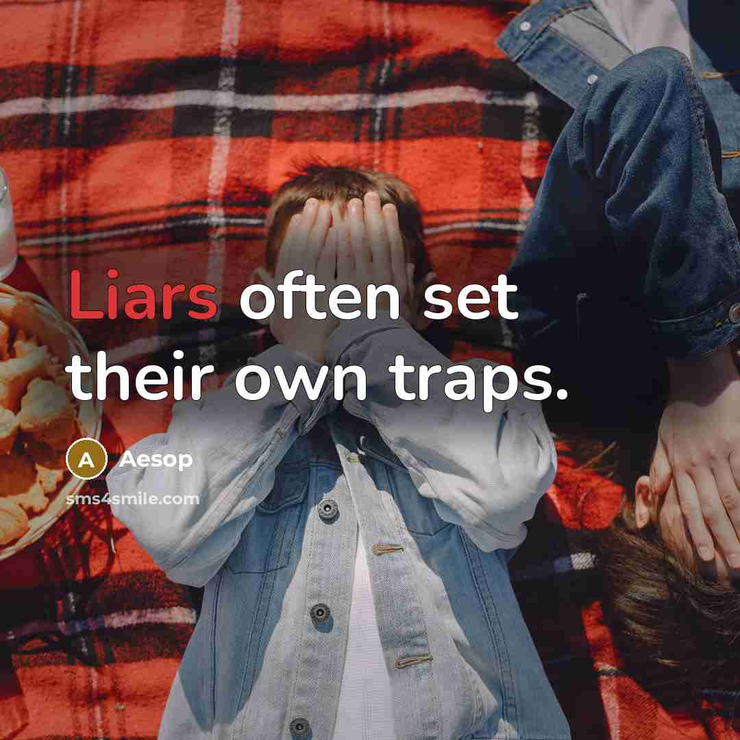 “Liars often set their own traps.…” quote by Aesop