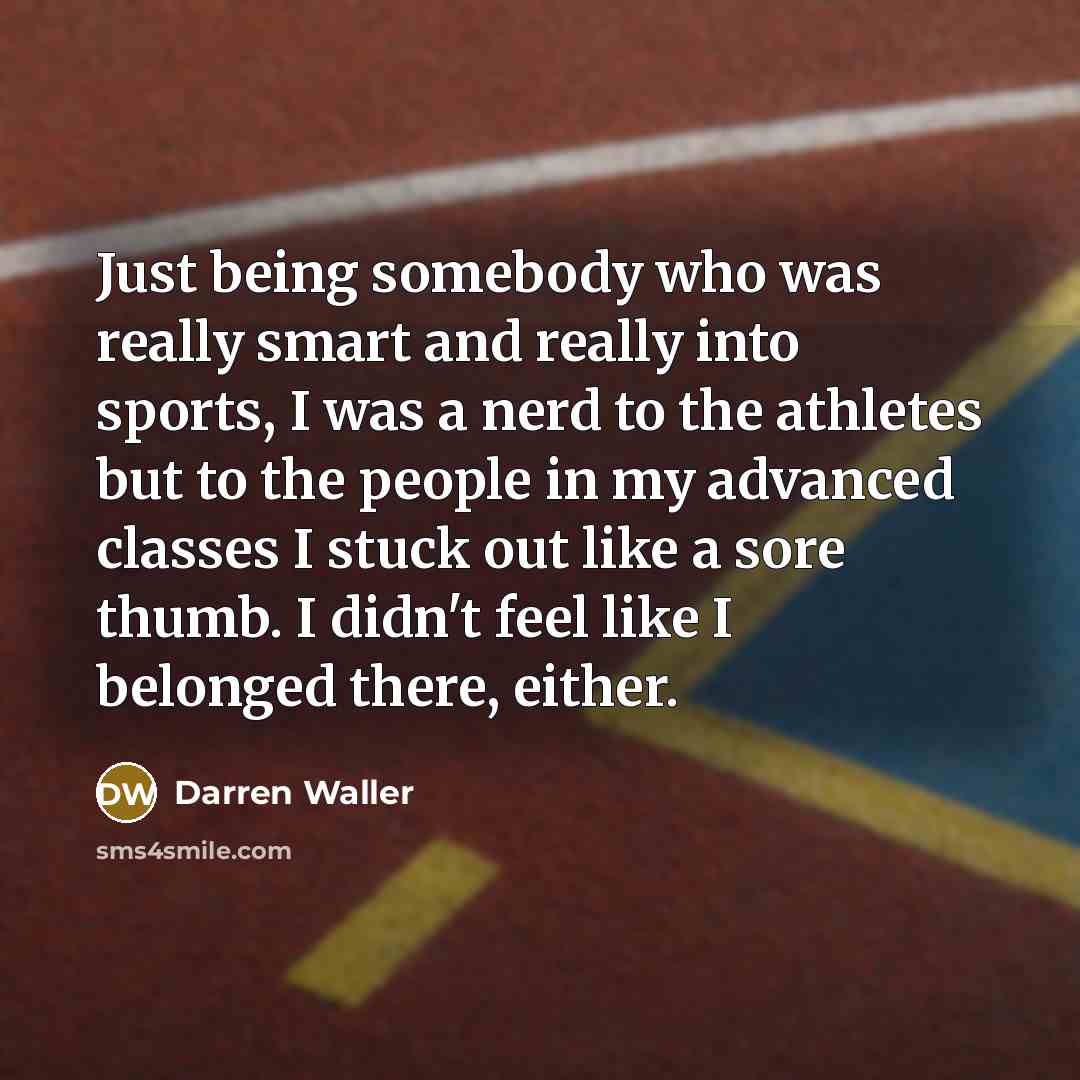 “Just being somebody who was really smart and really into…” quote by Darren Waller
