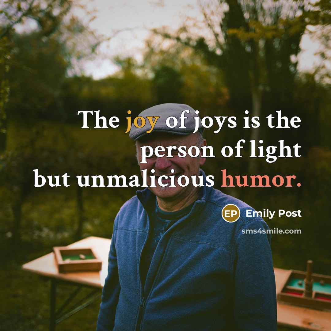 “The joy of joys is the person of light but…” quote by Emily Post