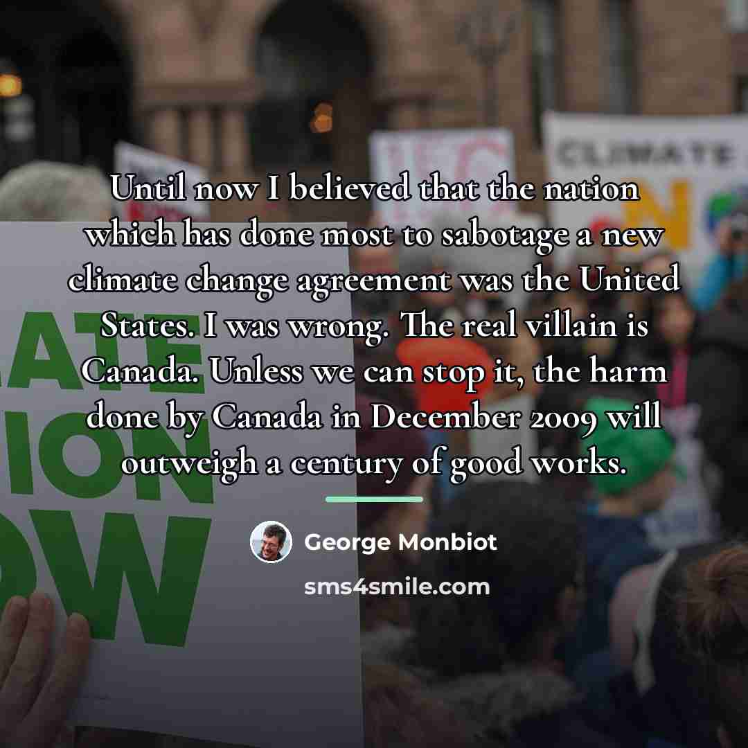 “Until now I believed that the nation which has done…” quote by George Monbiot