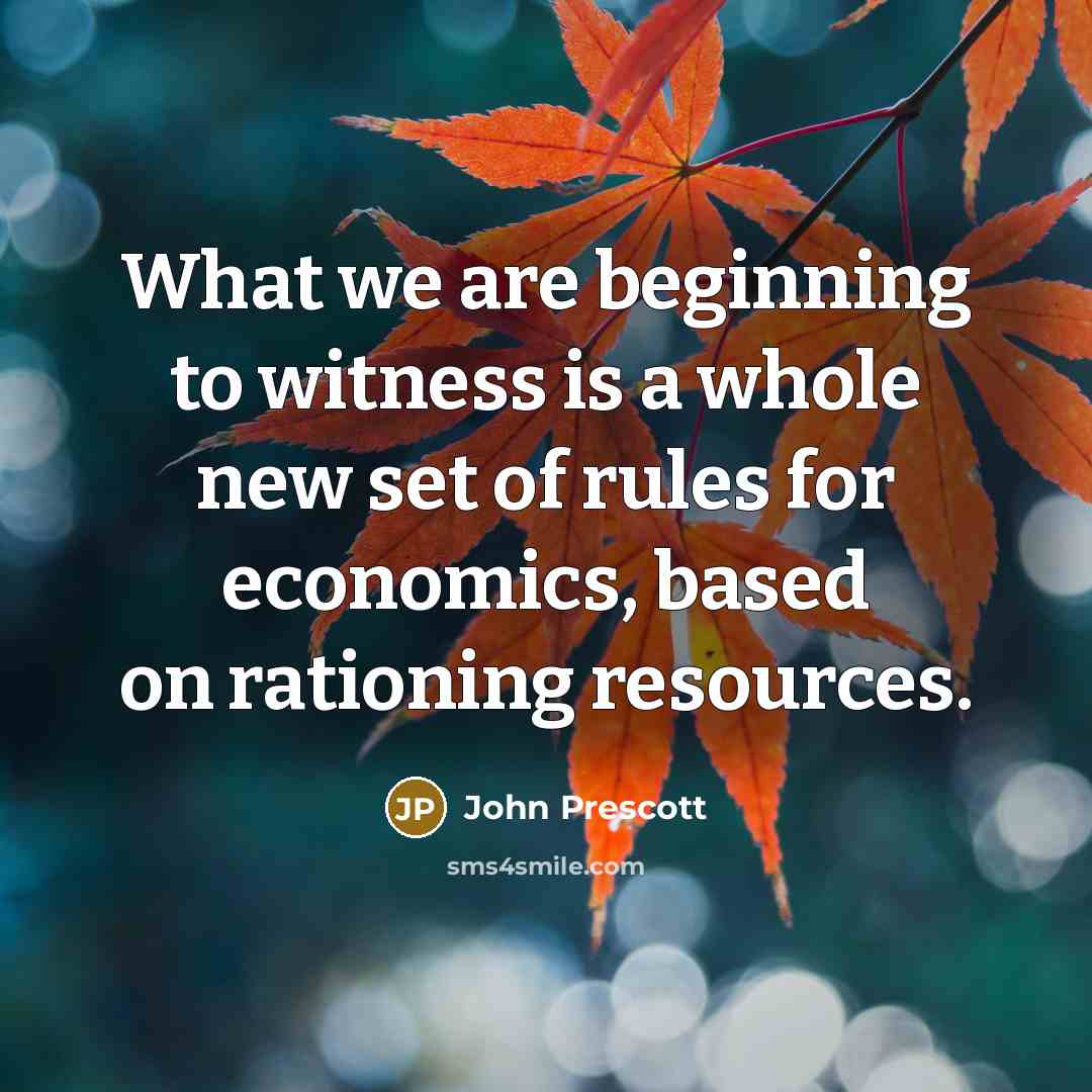 “What we are beginning to witness is a whole new…” quote by John Prescott