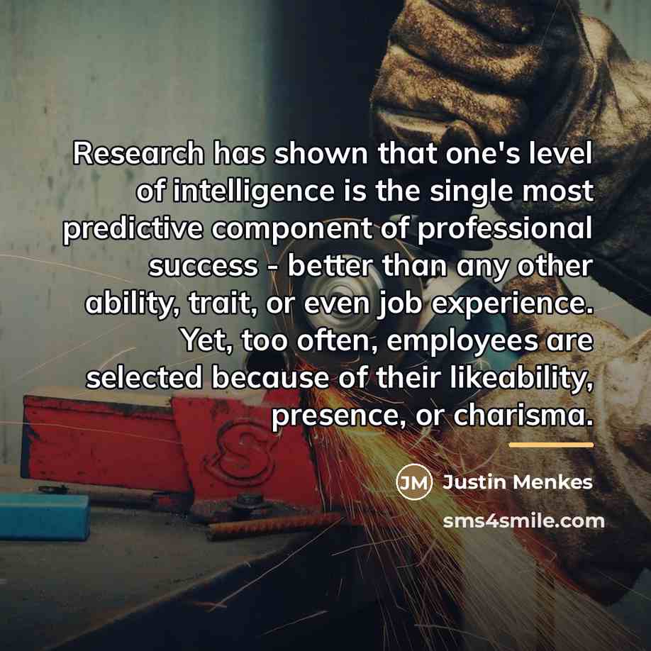 “Research has shown that one's level of intelligence is the…” quote by Justin Menkes