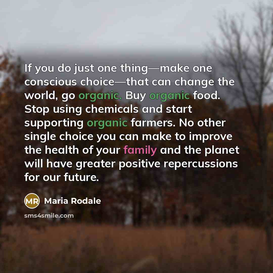 “If you do just one thing—make one conscious choice—that can…” quote by Maria Rodale