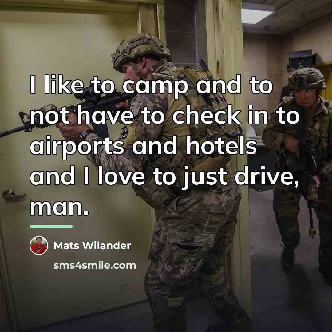 “I like to camp and to not have to check…” quote by Mats Wilander